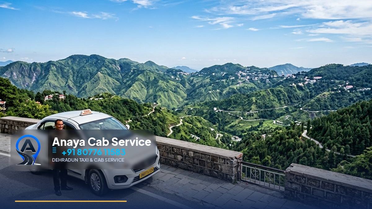 Dehradun to Mussoorie Taxi Fare 2026 | Anaya Cab