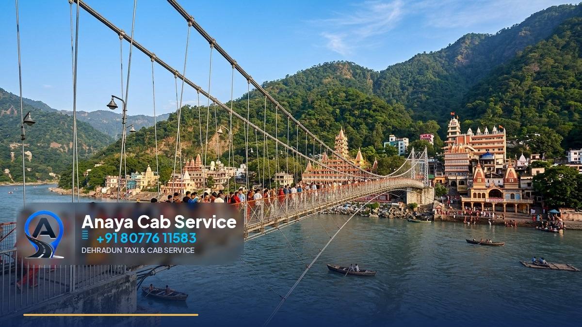 Dehradun to Rishikesh Taxi Fare 2026 | Anaya Cab